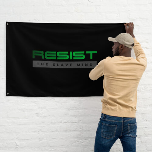 Resist The Slave Mind Flag